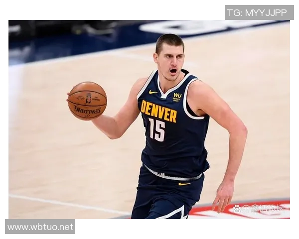 14+14+15轻松三节打卡三双!约基奇首胜,统治攻防两端 14+14+15轻松三节打卡三双!约基奇首胜,统治攻防两端